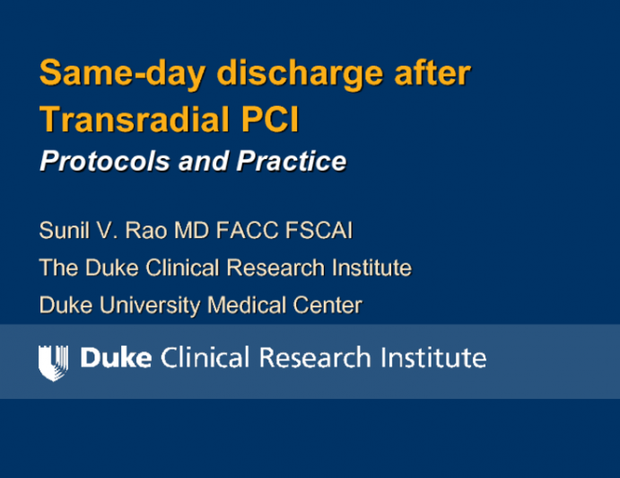 Same-Day Discharge After Radial PCI: Protocols and Practice