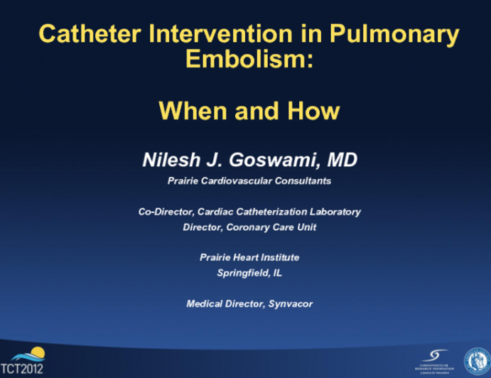 Catheter Intervention in Pulmonary Embolism: When and How