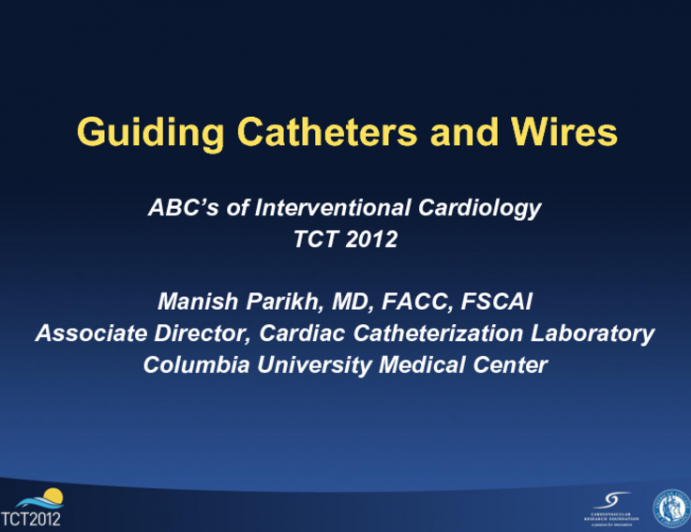 Guiding Catheters and Wires