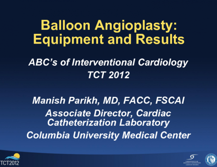 Balloons Angioplasty: Equipment and Results