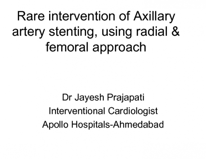 Rare intervention of Axillary artery stenting, using radial and femoral approach