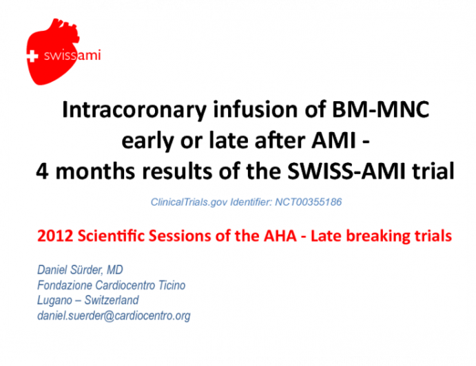 Intracoronary infusion of BM-MNC early or late after AMI: 4 month results of the SWISS-AMI trial