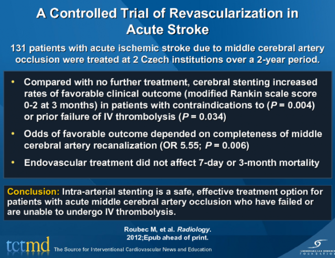 A Controlled Trial of Revascularization in Acute Stroke