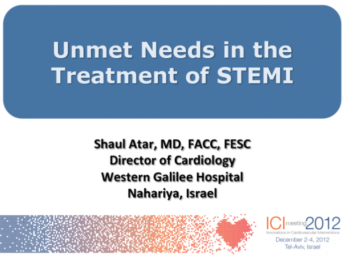 Unmet Needs in the Treatment of STEMI