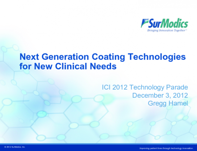 Next Generation Coating Technologies for New Clinical Needs