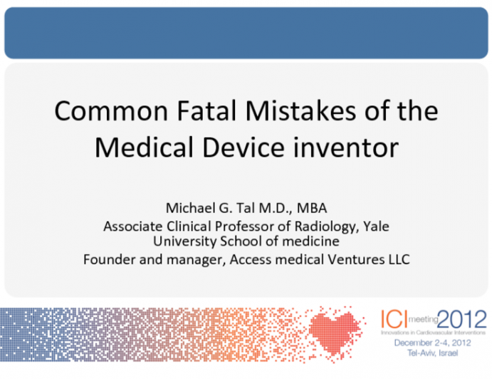 Common Fatal Mistakes of the Medical Device Inventor