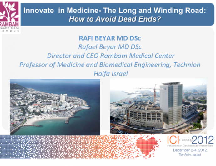 Innovate in Medicine- The Long and Winding Road: How to Avoid Dead Ends?