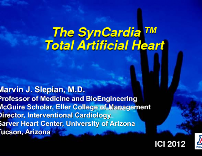 The SynCardia TM Total Artificial Heart
