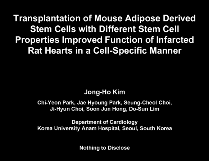 Transplantation of Mouse Adipose Derived Stem Cells with Different Stem Cell Properties Improved Function of Infarcted Rat Hearts in a Cell-Specific Manner