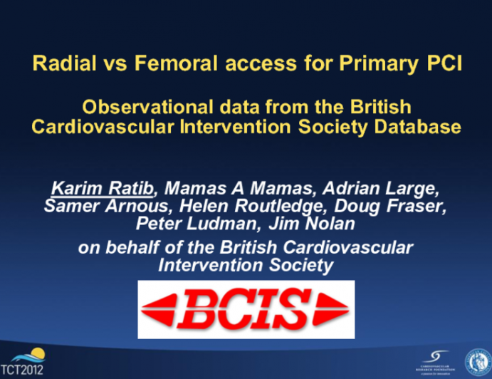 Radial vs Femoral access for Primary PCI, observational data from the British Cardiovascular Intervention Society Database.
