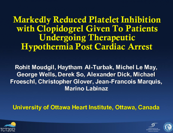 Markedly Reduced Platelet Inhibition with Clopidogrel Given To Patients Undergoing Therapeutic Hypothermia Post Cardiac Arrest