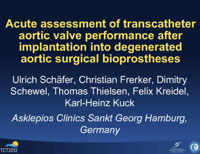 Acute assessment of transcatheter aortic valve performance after implantation into degenerated aortic surgical bioprostheses