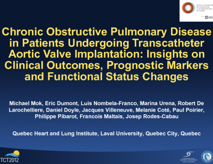 Chronic Obstructive Pulmonary Disease in Patients Undergoing Transcatheter Aortic Valve Implantation: Insights on Clinical Outcomes, Prognostic Markers and Functional Status...