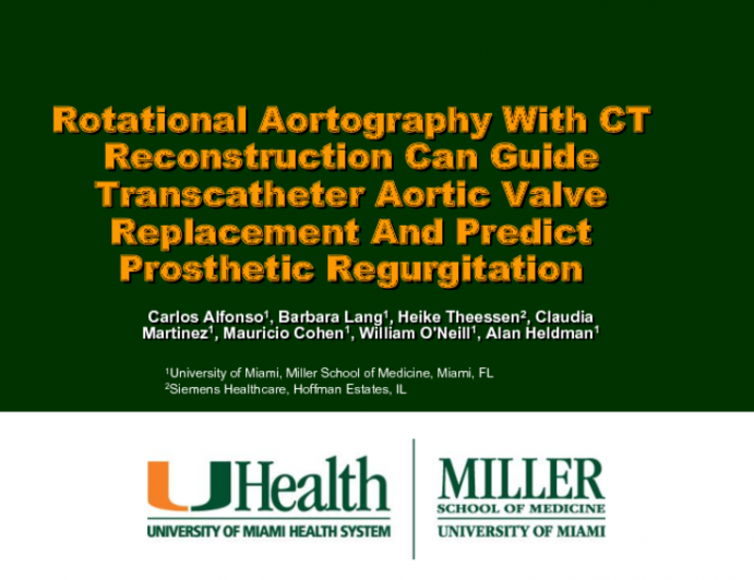 Rotational Aortography With CT Reconstruction Can Guide Transcatheter Aortic Valve Replacement And Predict Prosthetic Regurgitation