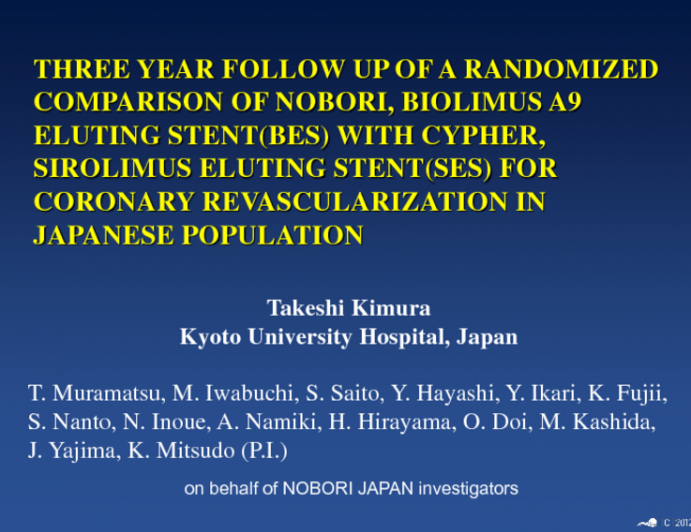 THREE YEAR FOLLOW UP OF A RANDOMIZED COMPARISON OF NOBORI, BIOLIMUS A9 ELUTING STENT(BES) WITH CYPHER, SIROLIMUS ELUTING STENT(SES) FOR CORONARY REVASCULARIZATION IN JAPANESE...