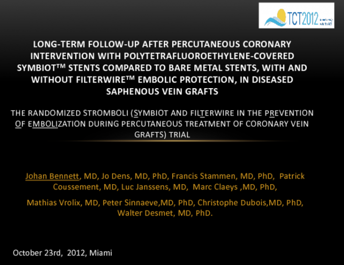 Long-Term Follow-Up After Percutaneous Coronary Intervention With Polytetrafluoroethylene-Covered SYMBIOT Stents Compared To Bare Metal Stents, With And Without FilterWire Embol...
