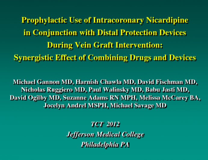 Prophylactic Use of Intracoronary Nicardipine in Conjunction with Distal Protection Devices During Vein Graft Intervention: Synergistic Effect of Combining Drugs and Devices