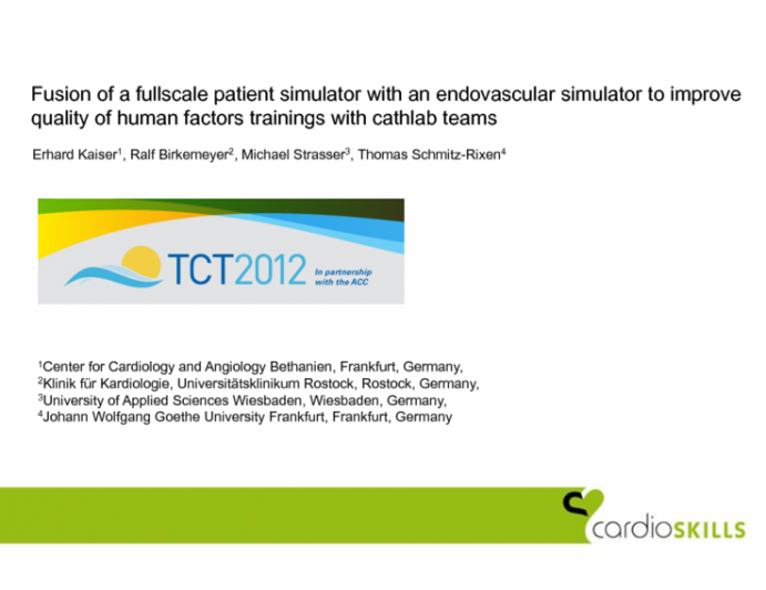 Fusion of a fullscale patient simulator with an endovascular simulator to improve quality of human factors trainings with cathlab teams