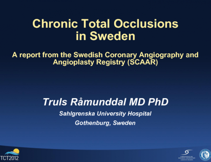 Chronic Total Occlusions in Sweden – Report from the Swedish Coronary Angiography and Angioplasty Registry (SCAAR)