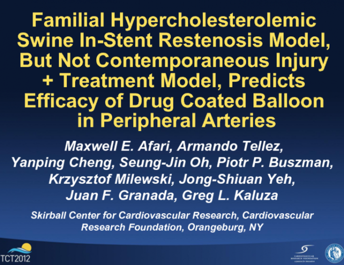 Familial Hypercholesterolemic Swine In-Stent Restenosis Model, But Not Contemporaneous Injury+Treatment Model, Predicts Efficacy of Drug Coated Balloon in Peripheral Arteries