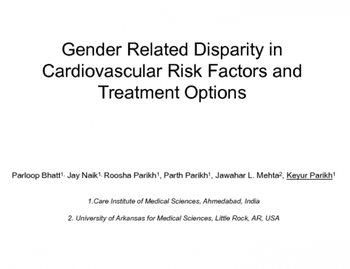 Gender Related Disparity in Cardiovascular Risk Factors and Treatment Options