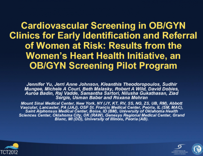 Cardiovascular Screening in OB/GYN Clinics for Early Identification and Referral of Women at Risk: Results from the Women’s Heart Health Initiative, an OB/GYN Screening Pilot...