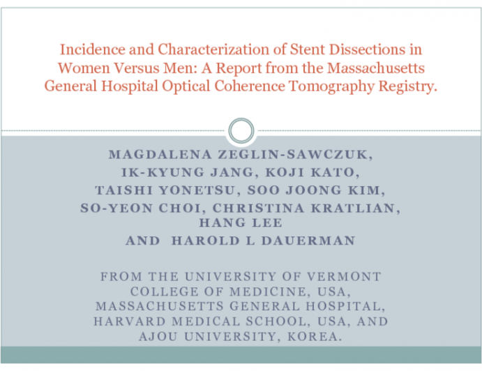 Incidence and Characterization of Stent Dissections in Women Versus Men: A Report from the Massachusetts General Hospital Optical Coherence Tomography Registry.