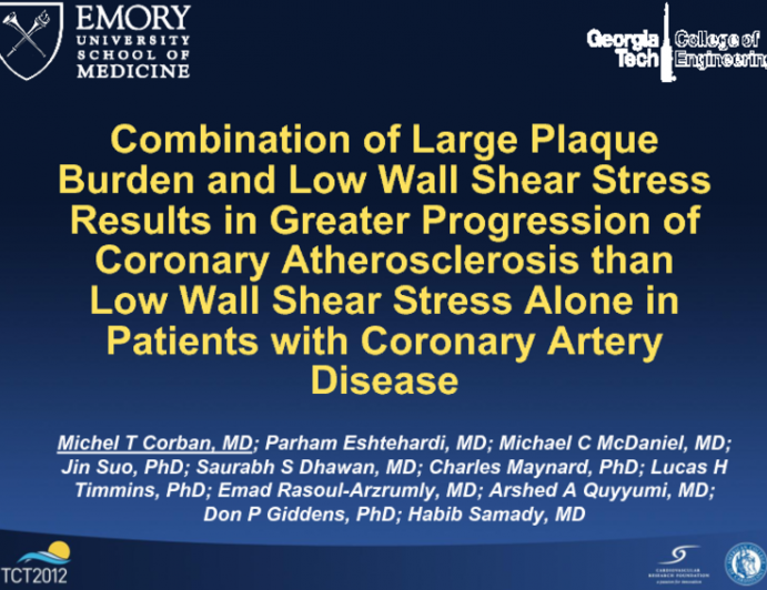 Combination of Large Plaque Burden and Low Wall Shear Stress Results in Greater Progression of Coronary Atherosclerosis than Low Wall Shear Stress Alone in Patients with Coronar...