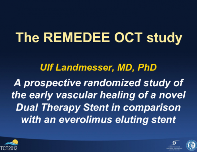The REMEDEE OCT study: A prospective randomized study of the early vascular healing of a novel Dual Therapy Stent in comparison with an everolimus eluting stent