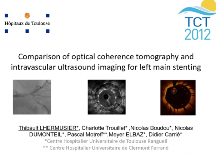 Comparison of optical coherence tomography and intravascular ultrasound imaging for left main stenting.