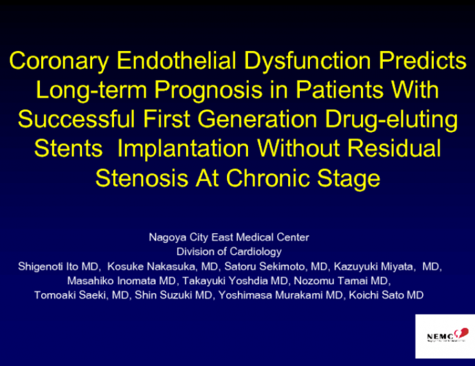 Coronary Endothelial Dysfunction Predicts Long-term Prognosis In Patients With Successful First Generation Drug-eluting Stents Implantation Without Residual Stenosis At Chronic...