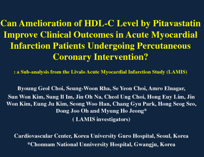 Can Amelioration of HDL-C Level by Pitavastatin Improve Clinical Outcomes in Acute Myocardial Infarction Patients Undergoing Percutaneous Coronary Intervention?