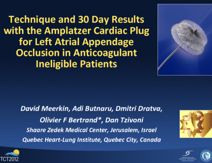 Early Safety of the Amplatzer Cardiac Plug™ for Left Atrial Appendage Occlusion
