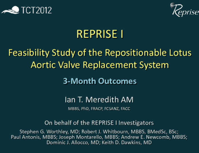 Feasibility Study of the Repositionable Lotus Aortic Valve Replacement System:  3-Month Outcomes in 11 Patients at High Surgical Risk (REPRISE I)