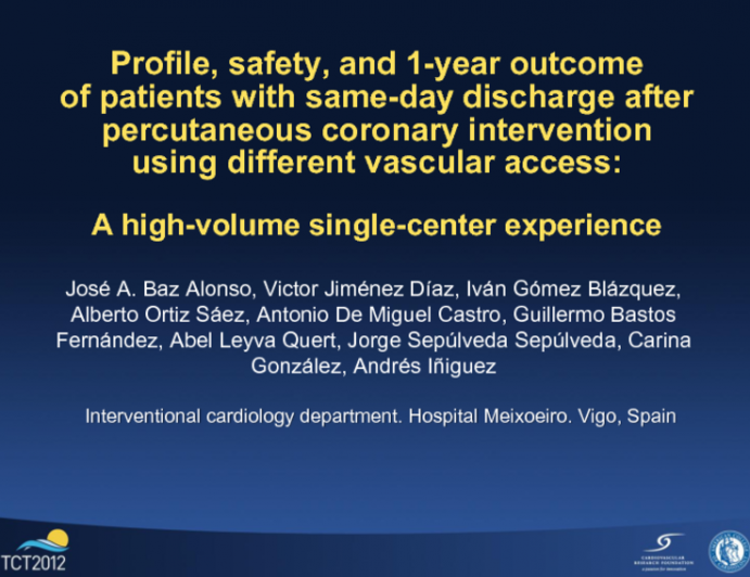 Profile, Safety, And 1-Year Outcome Of Patients With Same-Day Discharge After Percutaneous Coronary Intervention Using Different Vascular Access: A High-Volume Single-Center...