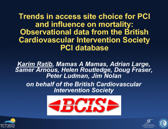 Trends in access site choice for PCI and influence on mortality - Observational data from the British Cardiovascular Intervention Society PCI database.