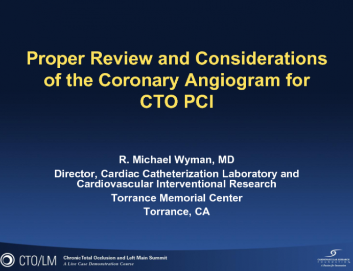 Proper Review and Considerations of the Diagnostic Coronary Angiogram for CTO PCI