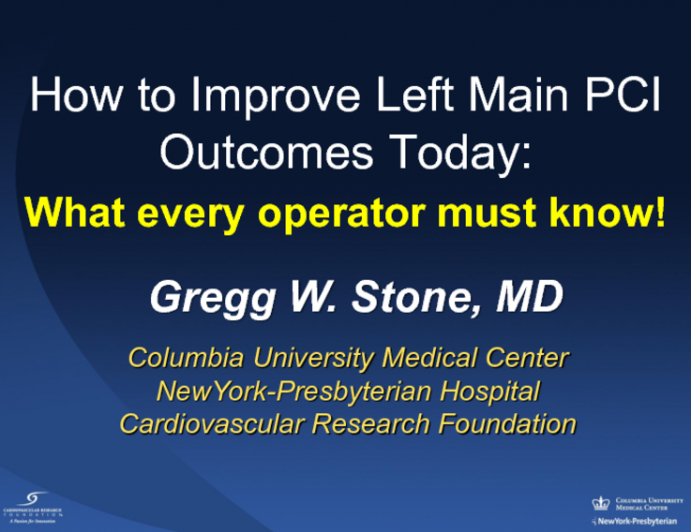 How to Improve Left Main PCI Outcomes Today: What Every Operator Must Know!