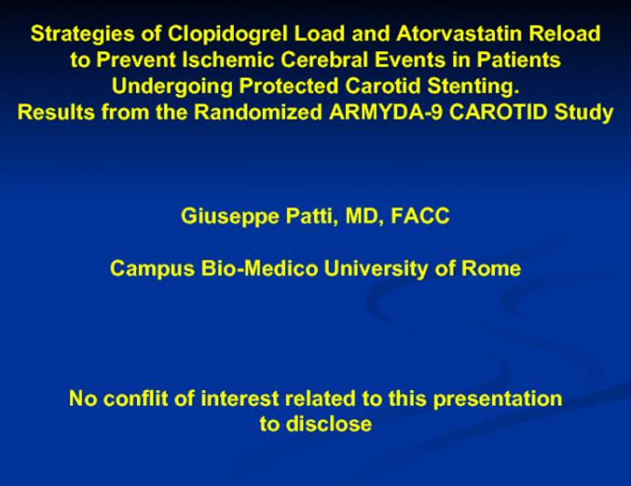 Strategies of Clopidogrel Load and Atorvastatin Reload to Prevent Ischemic Cerebral Events in Patients Undergoing Protected Carotid Stenting: Results from the Randomized ARMYDA-9 CAROTID Study