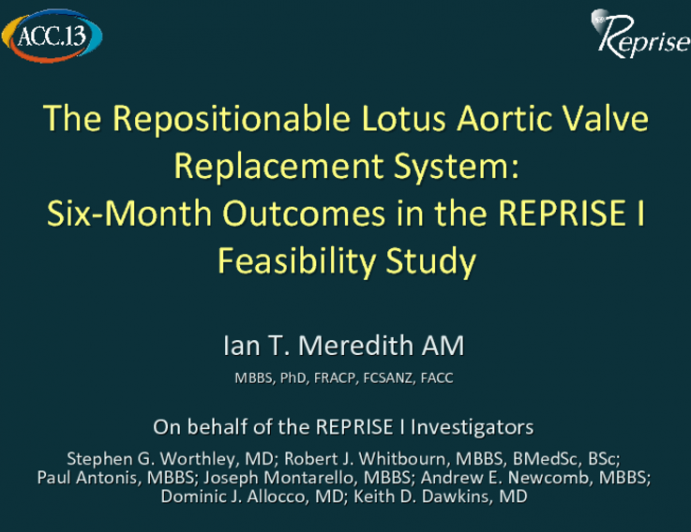 The Repositionable Lotus Aortic Valve Replacement System: Six-Month Outcomes in the REPRISE I Feasibility Study