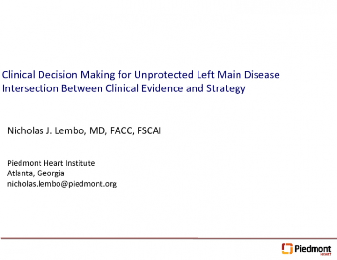 Clinical Decision Making for Unprotected Left Main Disease