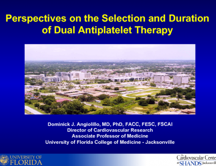 Perspectives on the Selection and Duration of Dual Antiplatelet Therapy