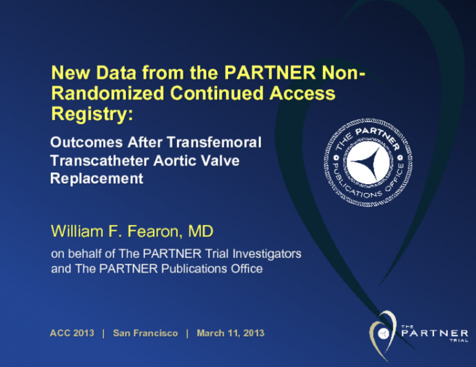 New Data from the PARTNER Non-Randomized Continued Access Registry: Outcomes After Transfemoral Transcatheter Aortic Valve Replacement