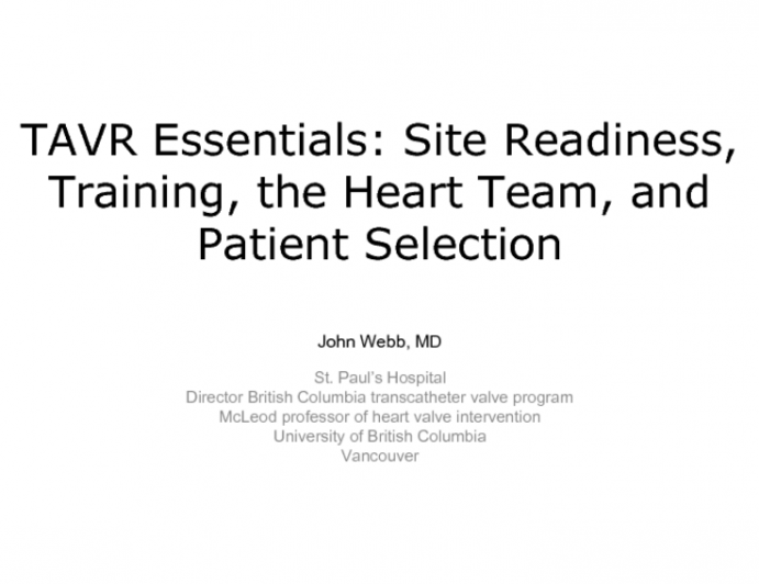 TAVR Essentials: Site Readiness, Training, the Heart Team, and Patient Selection