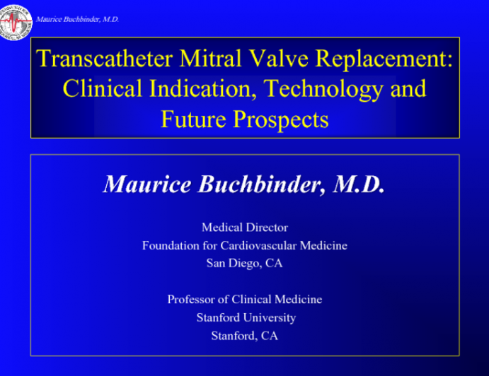 Transcatheter Mitral Valve Replacement: Clinical Indication, Technology and Future Prospects
