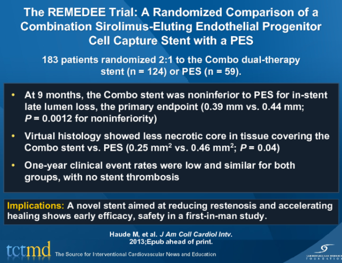 The REMEDEE Trial: A Randomized Comparison of a Combination Sirolimus-Eluting Endothelial Progenitor Cell Capture Stent with a PES