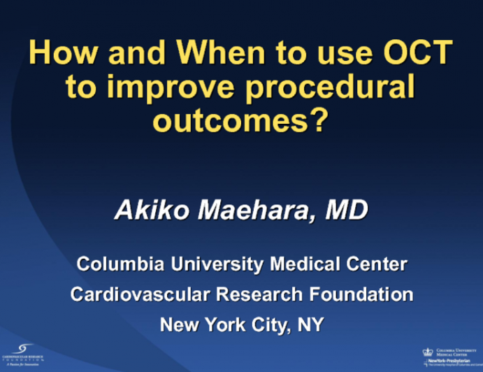 How and When to Use OCT to Improve Procedural Outcomes