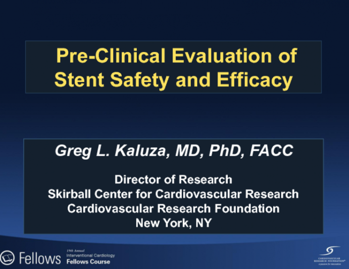 Preclinical Evaluation of Stent Safety and Efficacy