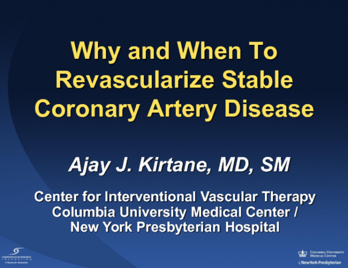 Why and When to Revascularize Stable Coronary Artery Disease