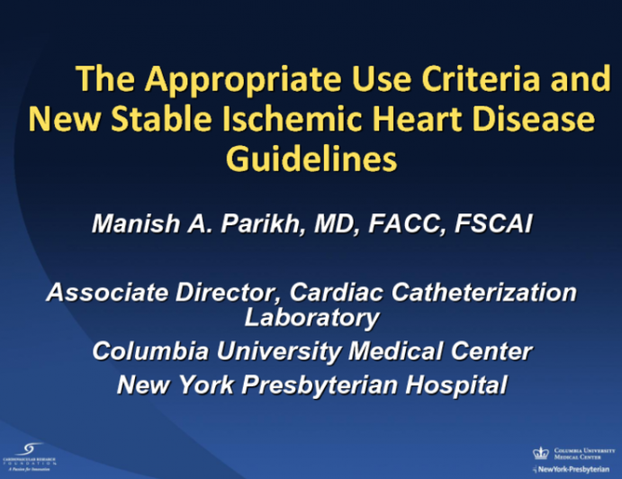 The Appropriate Use Criteria and New Stable Ischemic Heart Disease Guidelines